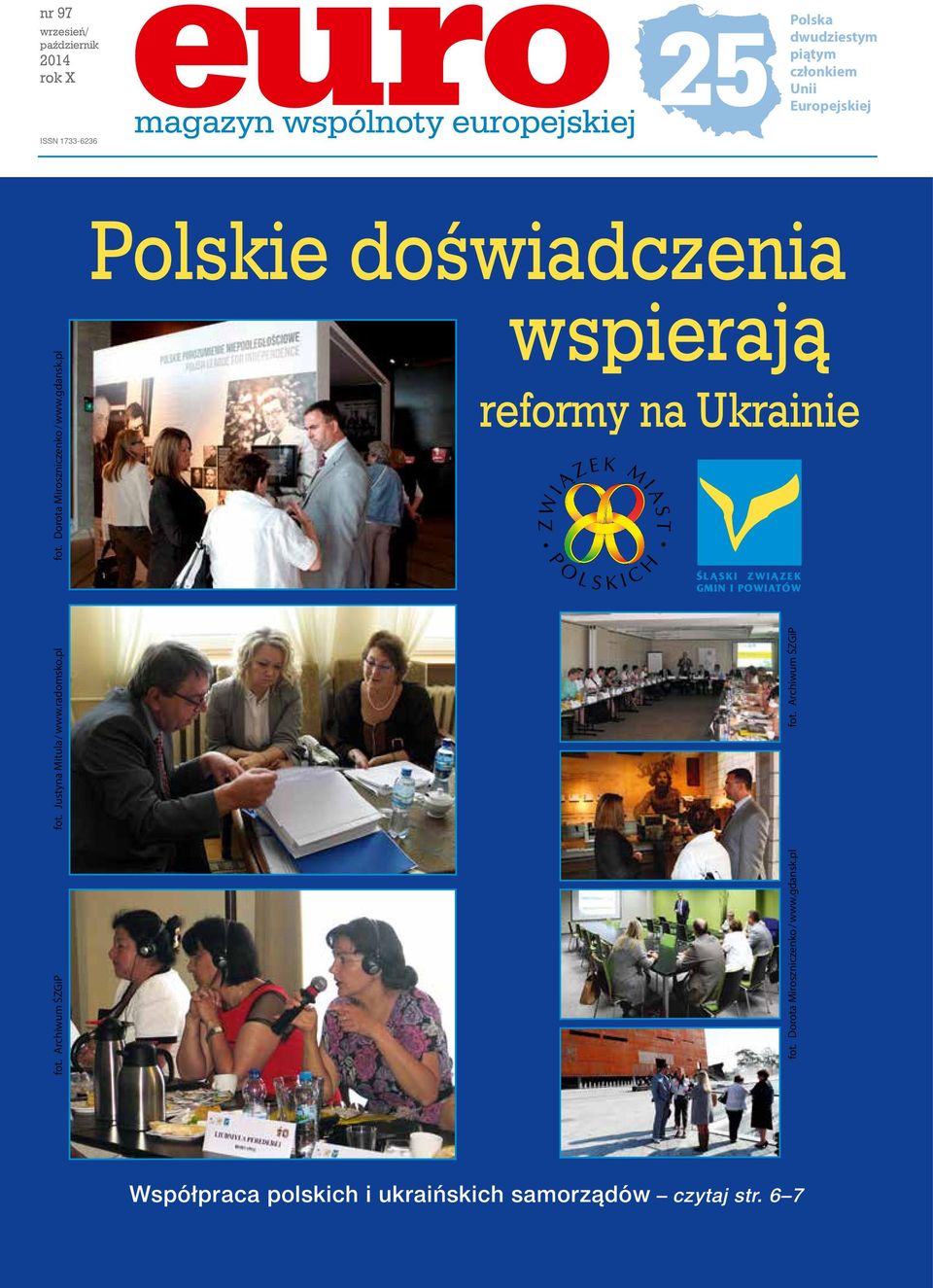 pl fot. Dorota Miroszniczenko / www.gdansk.pl wspierają reformy na Ukrainie fot.