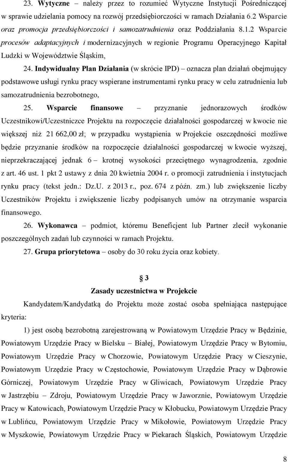 2 Wsparcie procesów adaptacyjnych i modernizacyjnych w regionie Programu Operacyjnego Kapitał Ludzki w Województwie Śląskim, 24.