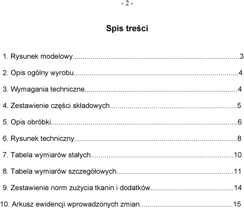 Rysunek techniczny...8 7. Tabela wymiarów stałych...10 8.