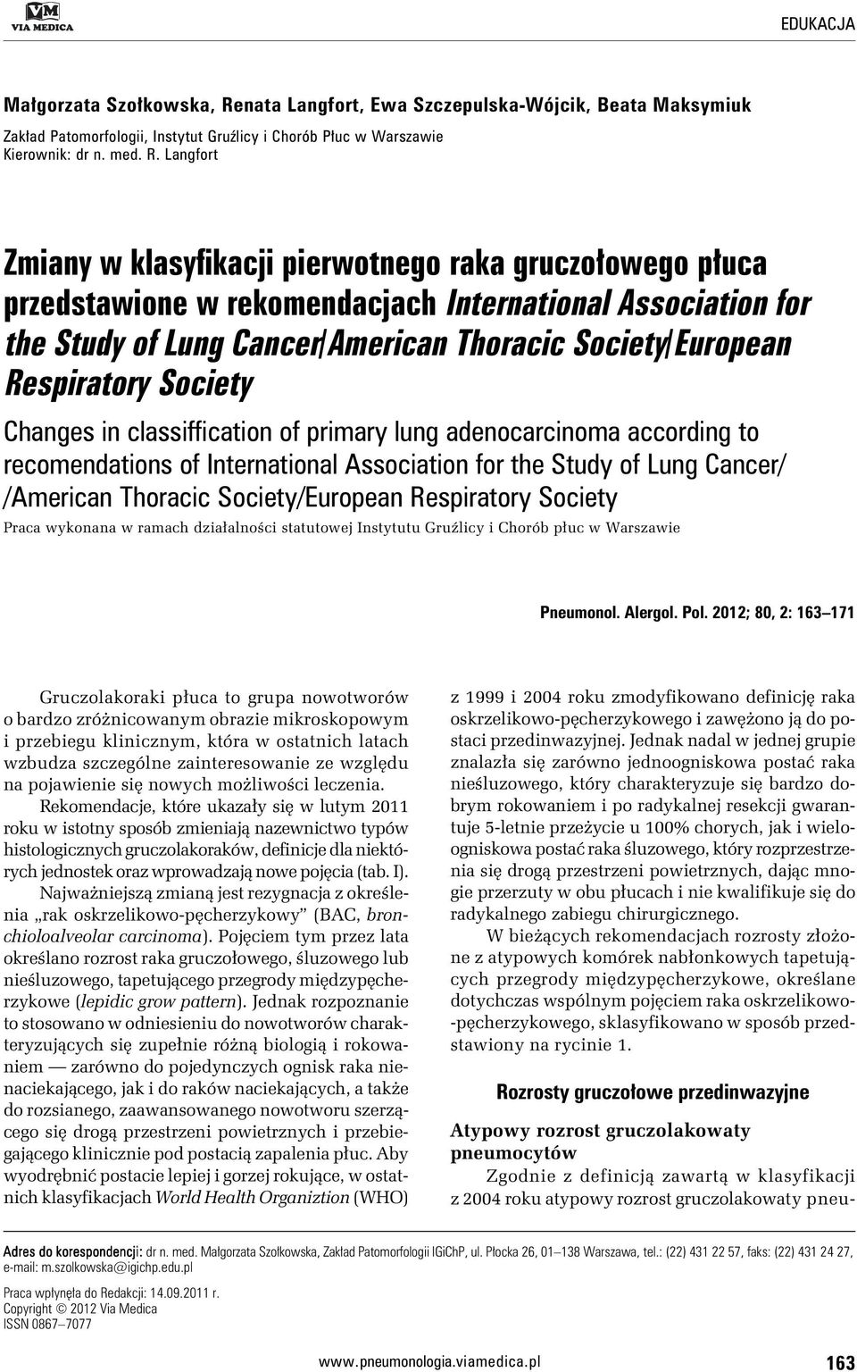 Langfort Zmiany w klasyfikacji pierwotnego raka gruczołowego płuca przedstawione w rekomendacjach International Association for the Study of Lung Cancer/American Thoracic Society/European Respiratory