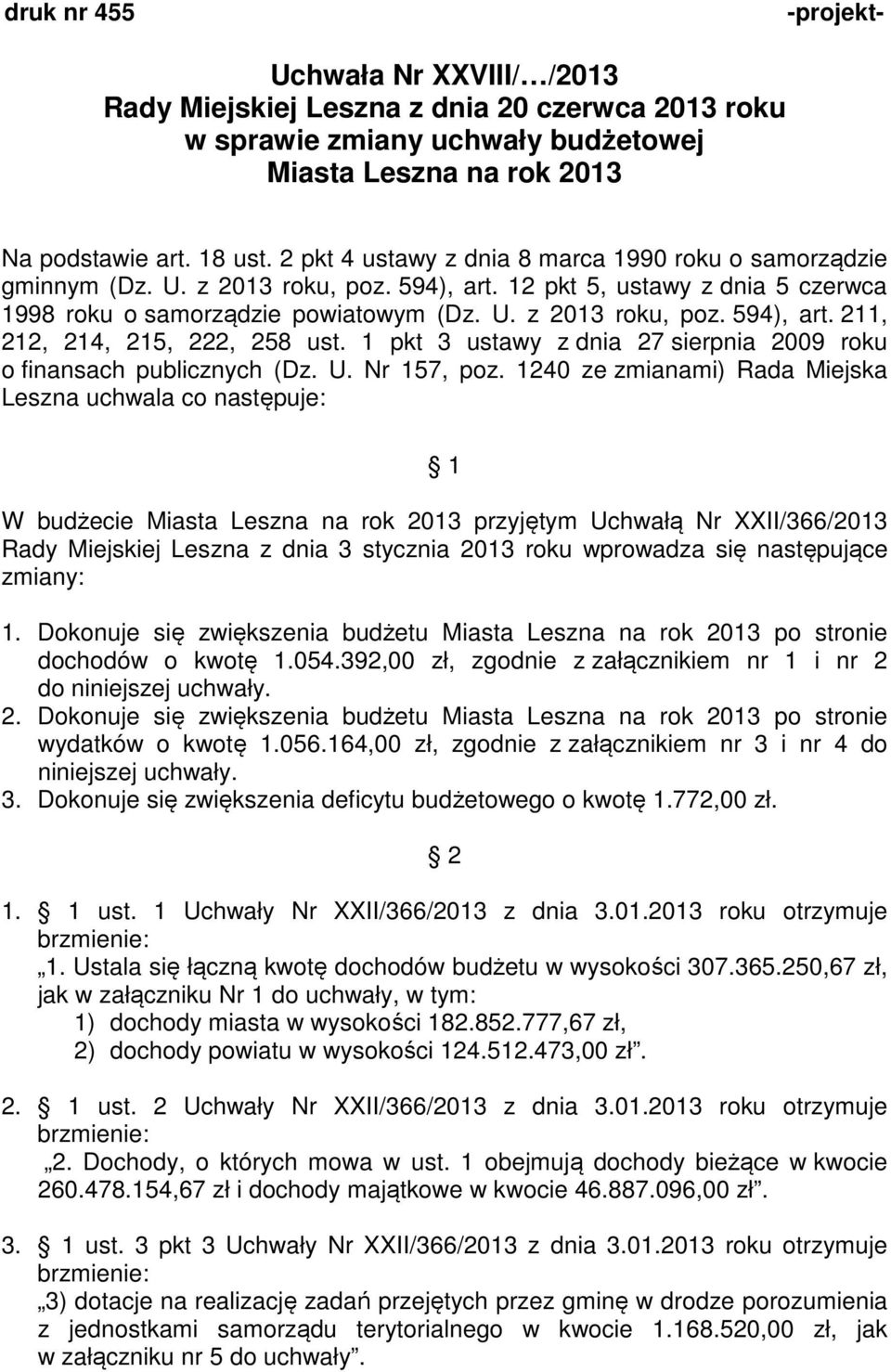 1 pkt 3 ustawy z dnia 27 sierpnia 2009 roku o finansach publicznych (Dz. U. Nr 157, poz.