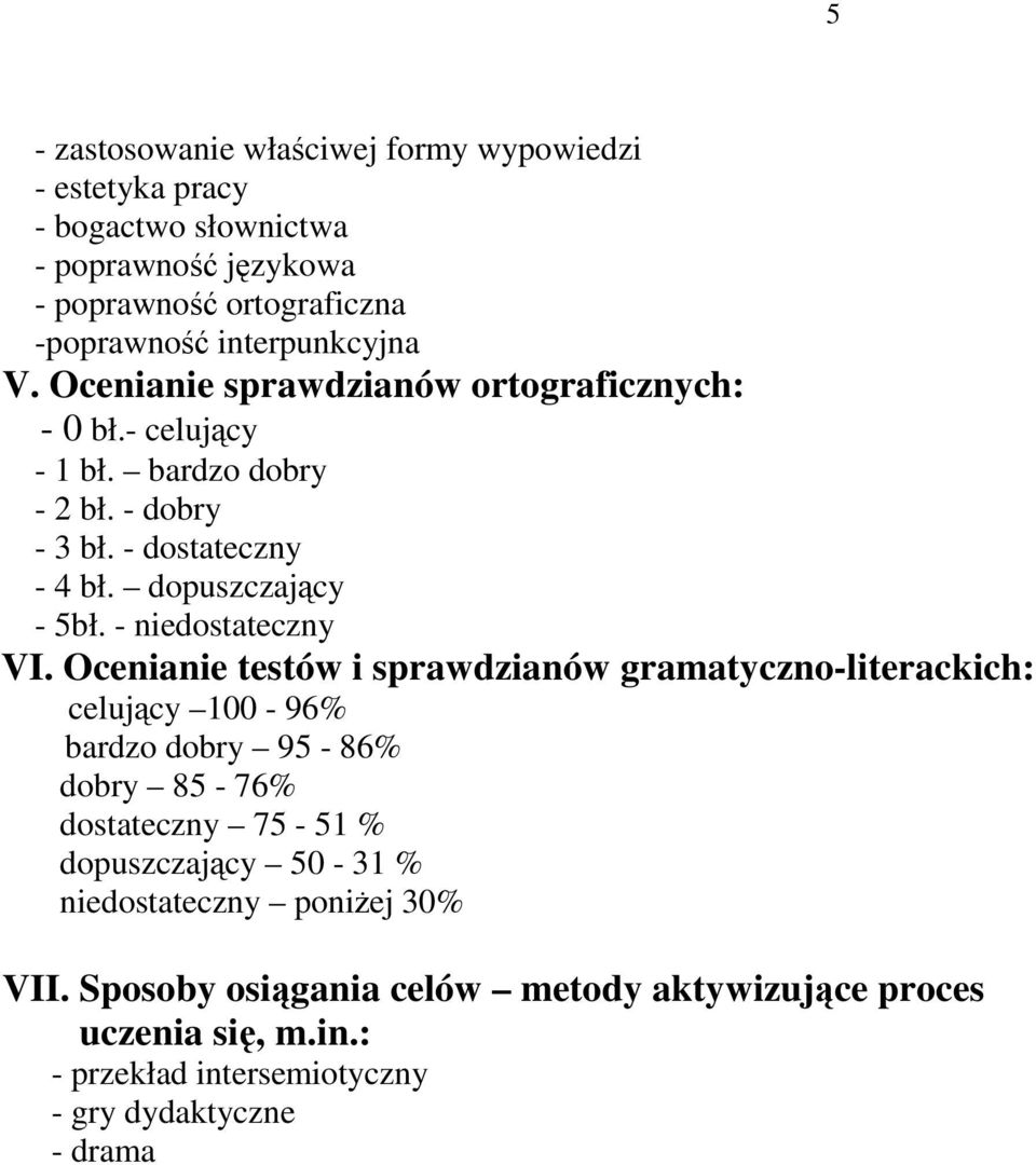 - niedostateczny VI.