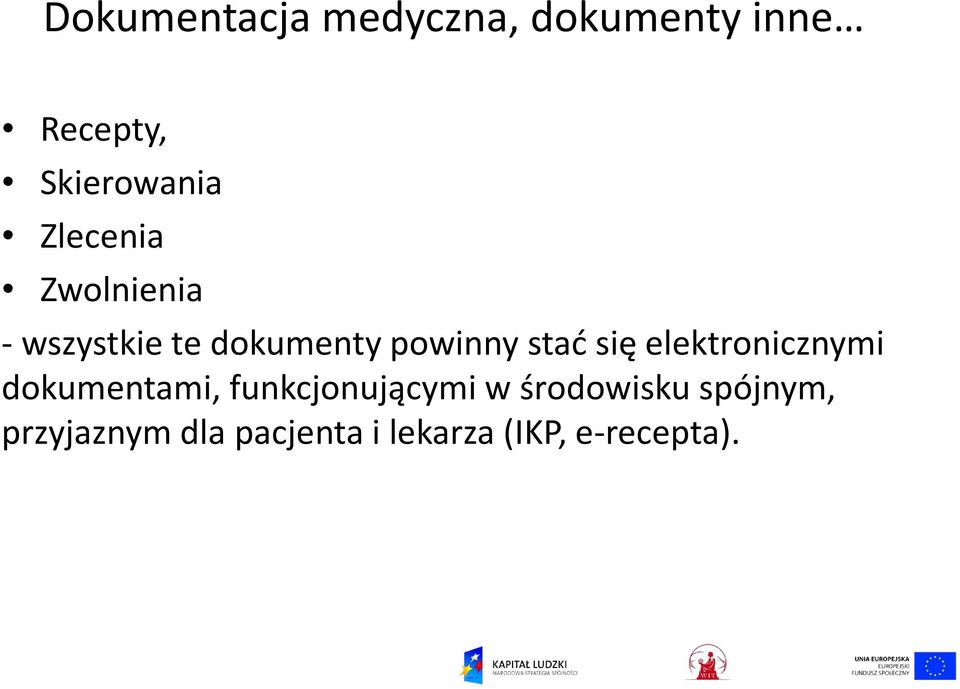 się elektronicznymi dokumentami, funkcjonującymi w