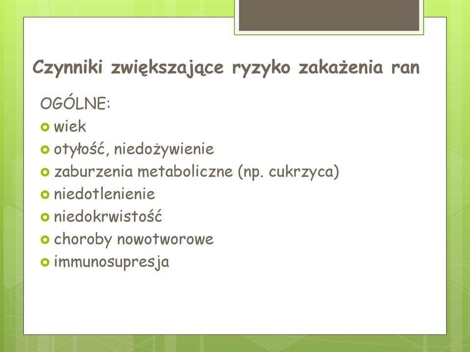 zaburzenia metaboliczne (np.