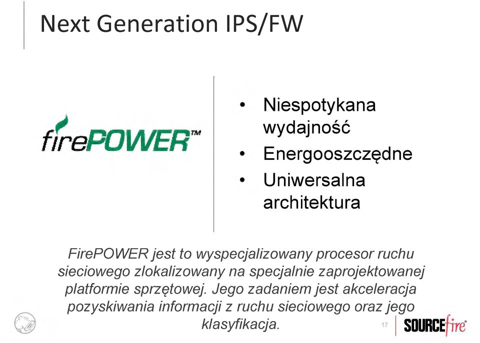 sieciowego zlokalizowany na specjalnie zaprojektowanej platformie sprzętowej.