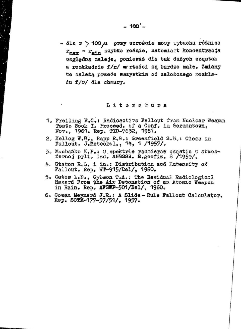 V7«, EaDp R*E e s Greea^ielä S e M o s Glosa in llouto J.Meteo^öl«, 14, 1 /1957/e K.Po^ 0 spektri^ rsamieroe oseatic o ataosfernoj pyli, lad. ÄM5SSH«, S.g ofiz e 8 /1959/ O Staton Bob.