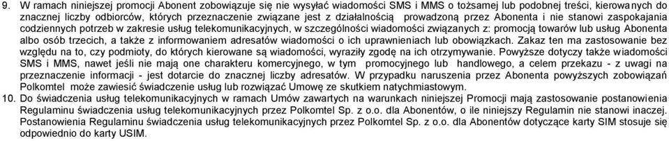 Abonenta albo osób trzecich, a także z informowaniem adresatów wiadomości o ich uprawnieniach lub obowiązkach.