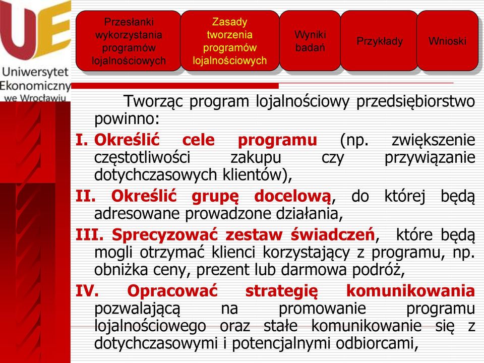 Określić grupę docelową, do której będą adresowane prowadzone działania, III.