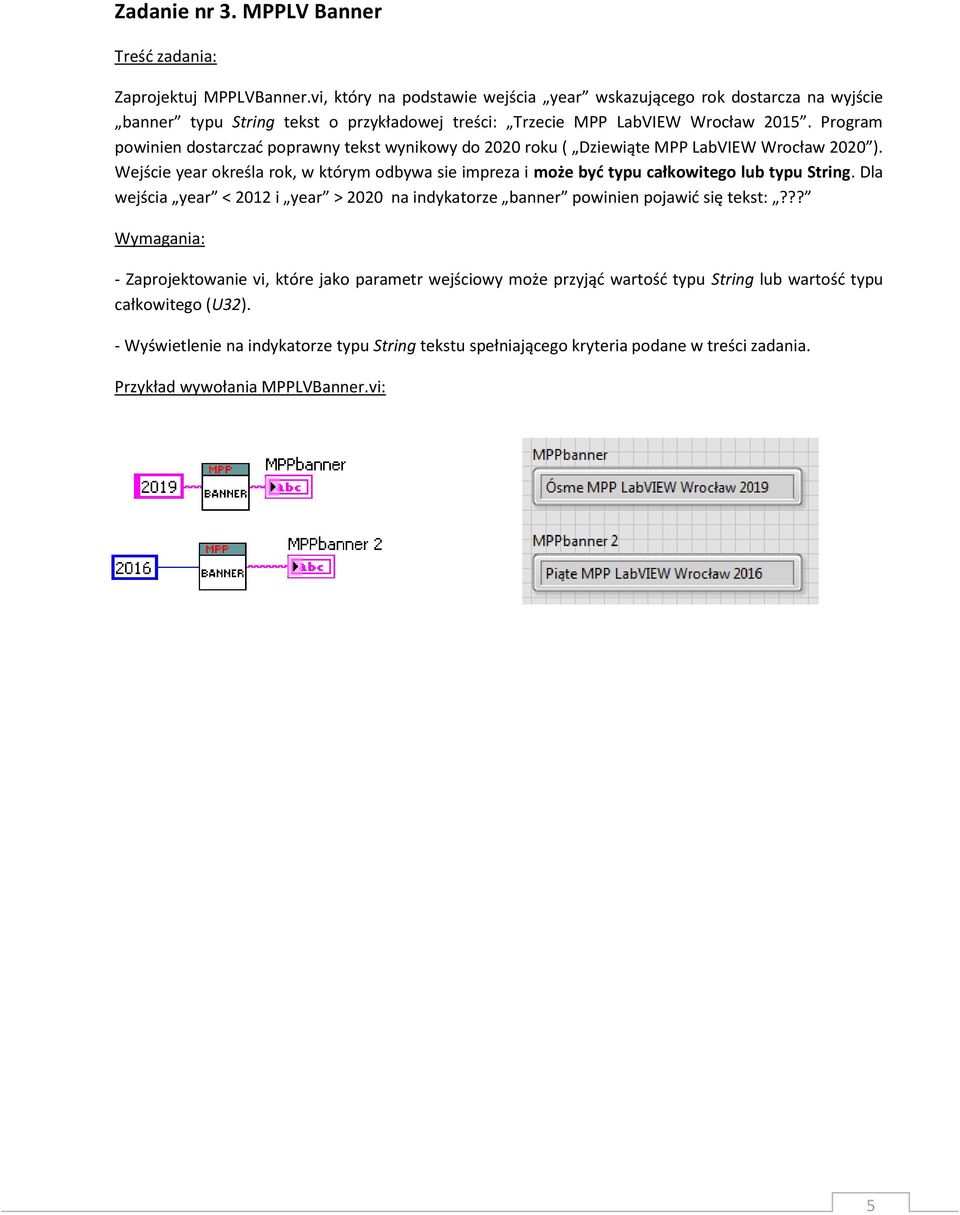 Program powinien dostarczad poprawny tekst wynikowy do 2020 roku ( Dziewiąte MPP LabVIEW Wrocław 2020 ).