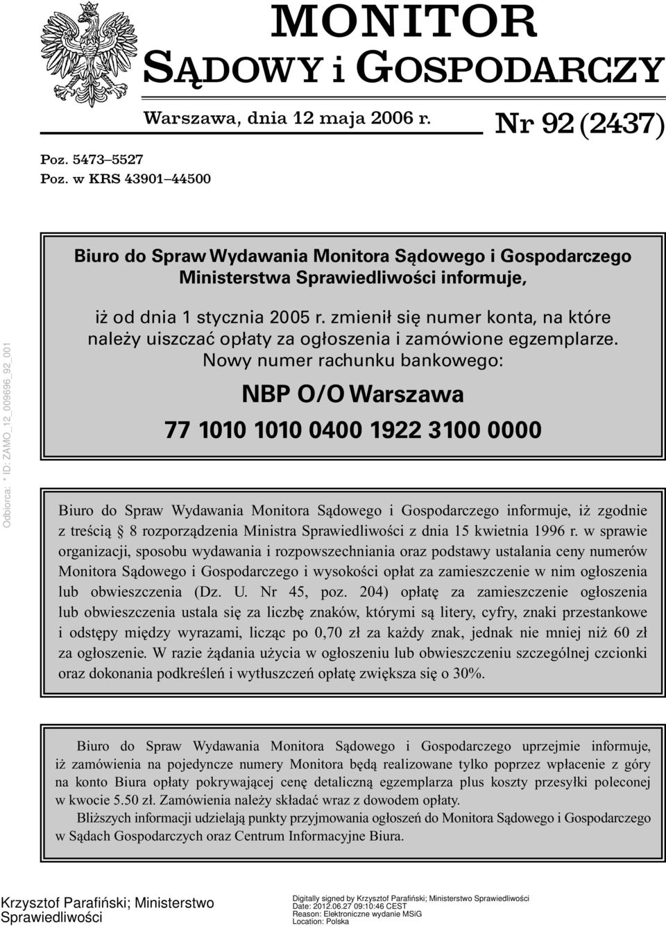 zmienił się numer konta, na które należy uiszczać opłaty za ogłoszenia i zamówione egzemplarze.