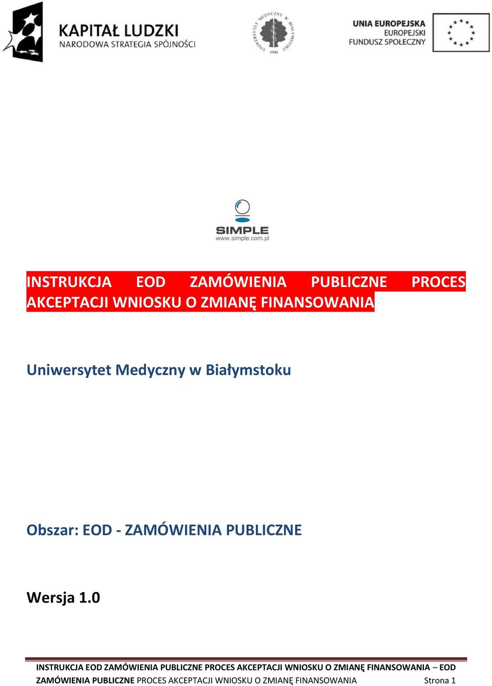 Białymstoku Obszar: EOD - ZAMÓWIENIA PUBLICZNE Wersja 1.