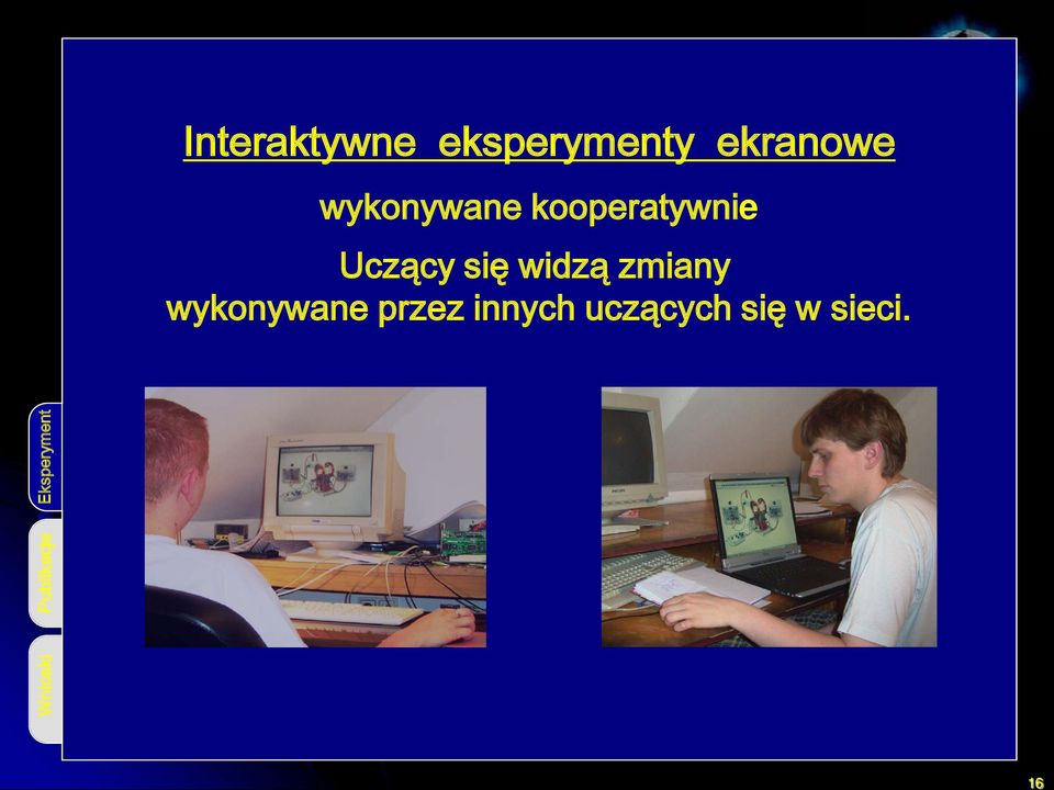 widzą zmiany wykonywane Uczący przez się innych widzą uczących zmiany się w