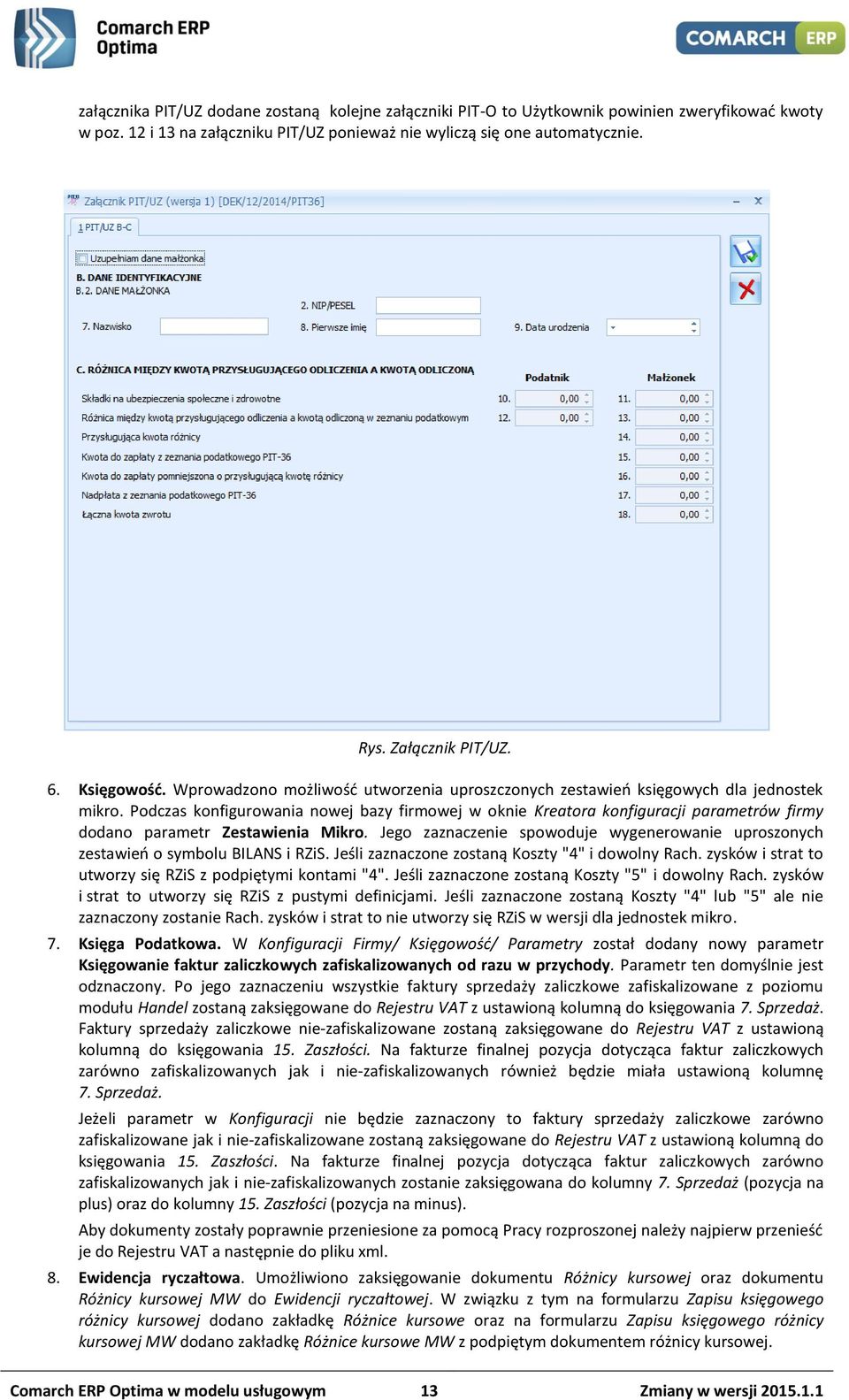 Podczas konfigurowania nowej bazy firmowej w oknie Kreatora konfiguracji parametrów firmy dodano parametr Zestawienia Mikro.