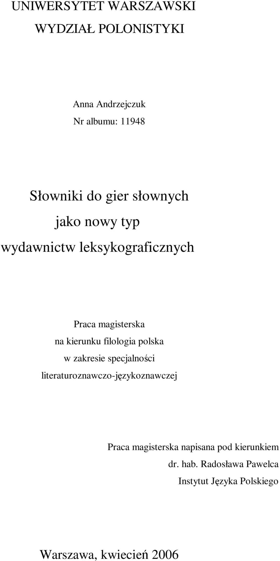 filologia polska w zakresie specjalności literaturoznawczo-językoznawczej Praca magisterska