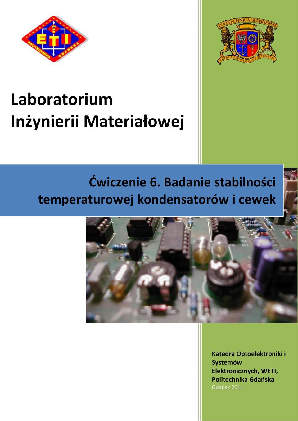 i cewek Katedra Optoelektroniki i Systemów