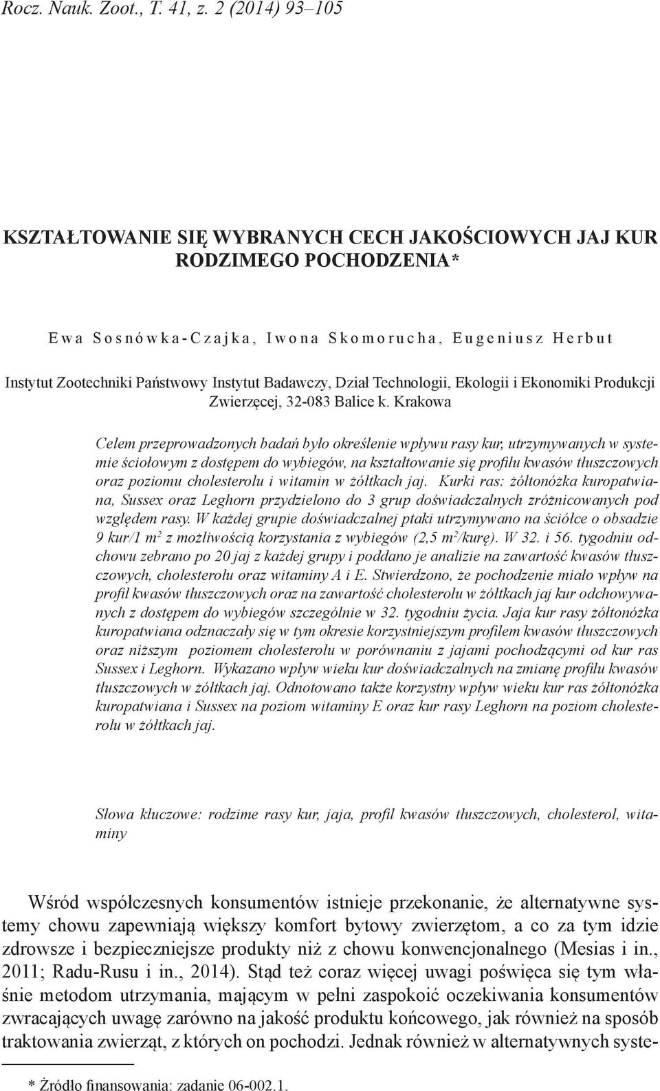 Badawczy, Dział Technologii, Ekologii i Ekonomiki Produkcji Zwierzęcej, 32-083 Balice k.