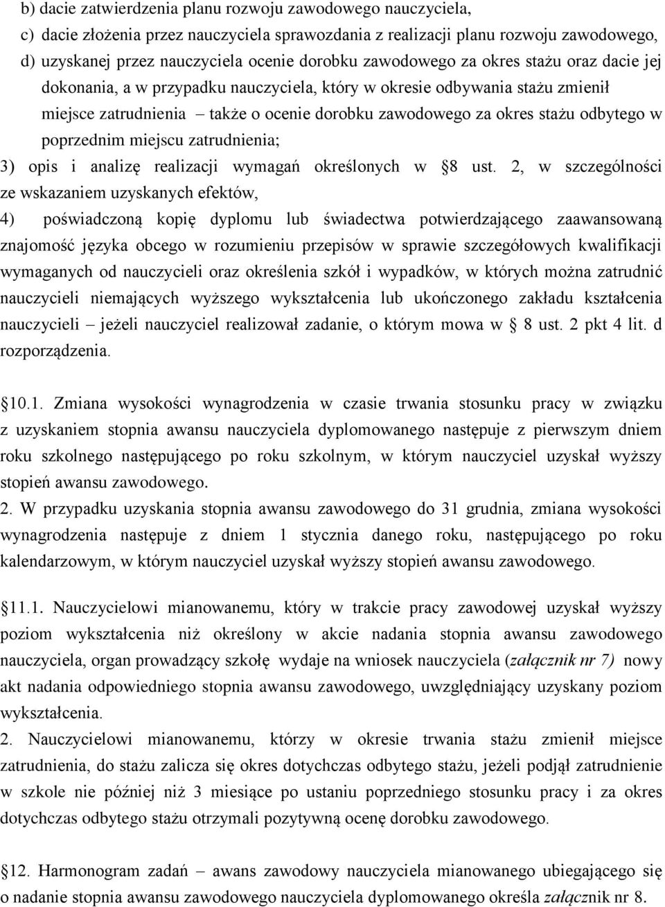 poprzednim miejscu zatrudnienia; 3) opis i analizę realizacji wymagań określonych w 8 ust.