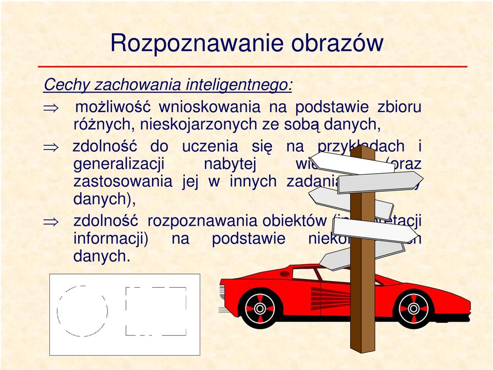 generalzacj nabytej wedzy (oraz zastosowana jej w nnych zadanach analzy danych),