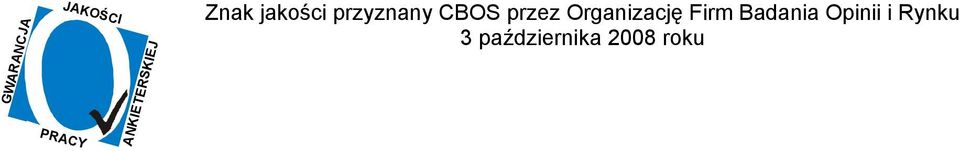 przyznany CBOS przez Organizację