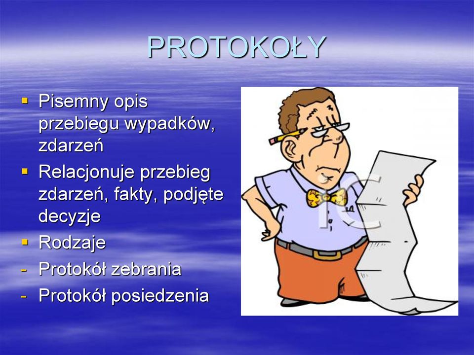 zdarzeń, fakty, podjęte decyzje