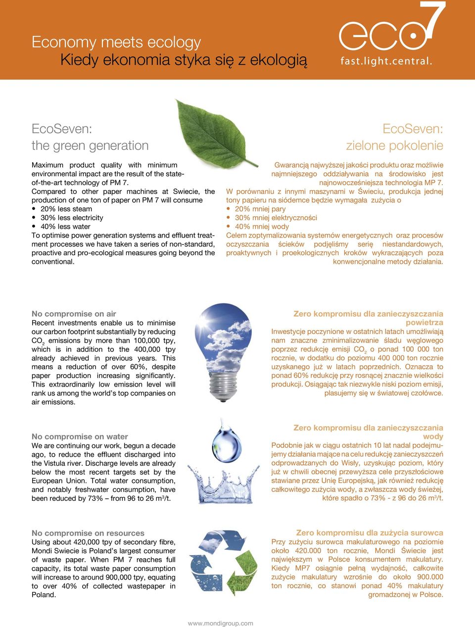 effluent treatment processes we have taken a series of non-standard, proactive and pro-ecological measures going beyond the conventional.