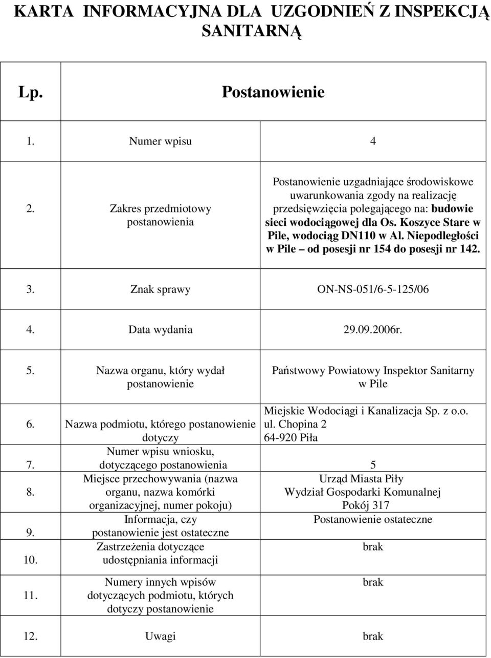 Data wydania 202006r. Miejskie Wodociągi i Kanalizacja Sp. z o.o. ul. Chopina 2 6.