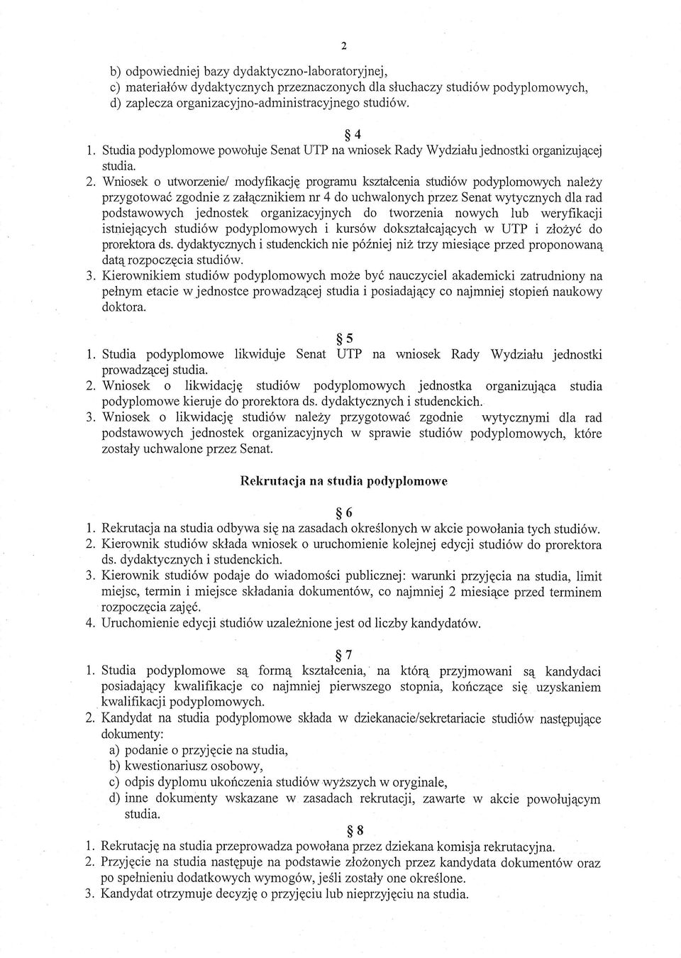 y przygotowai zgodnie z zalqcznikiem nr 4 do uchwalonych przez Senat wytycznych dla rad podstawowych jednostek organizacyjnych do tworzenia nowych lub weryfikacji istniej4cych studi6w podyplomo!