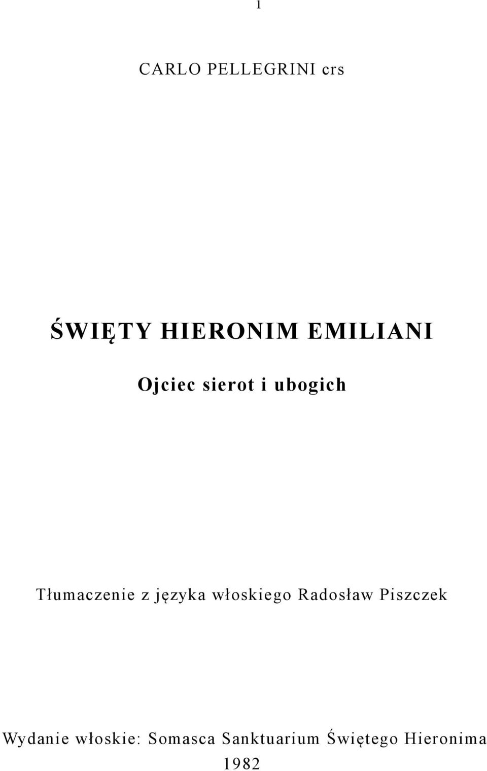 z języka włoskiego Radosław Piszczek Wydanie