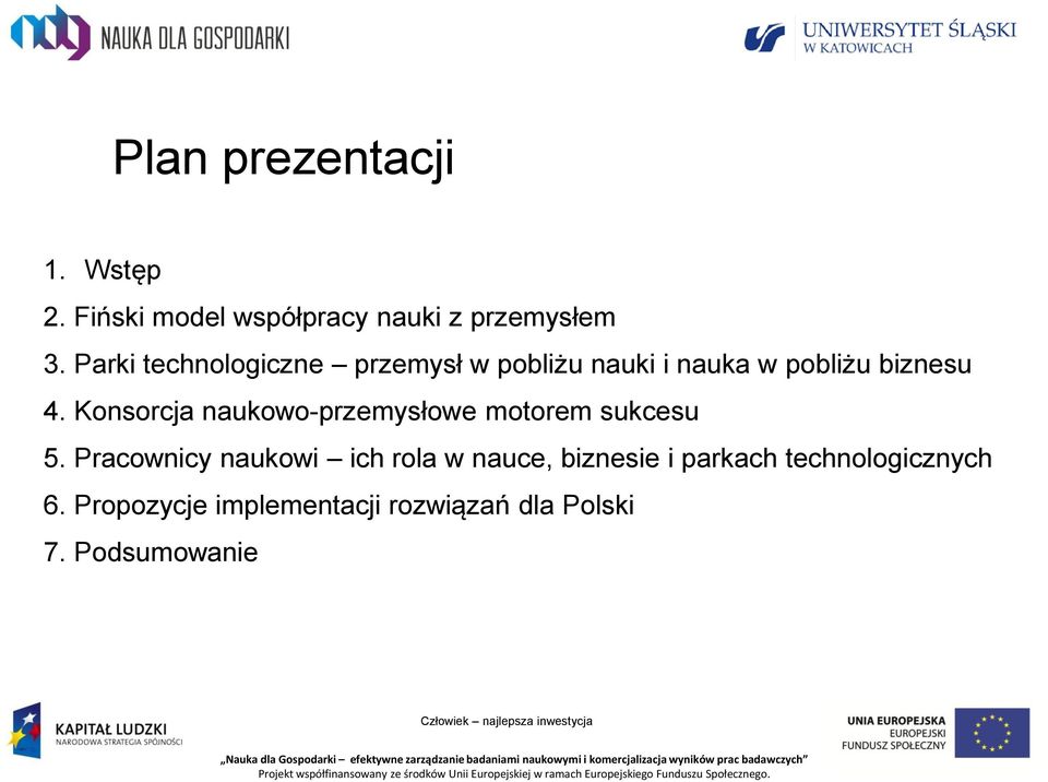 Konsorcja naukowo-przemysłowe motorem sukcesu 5.