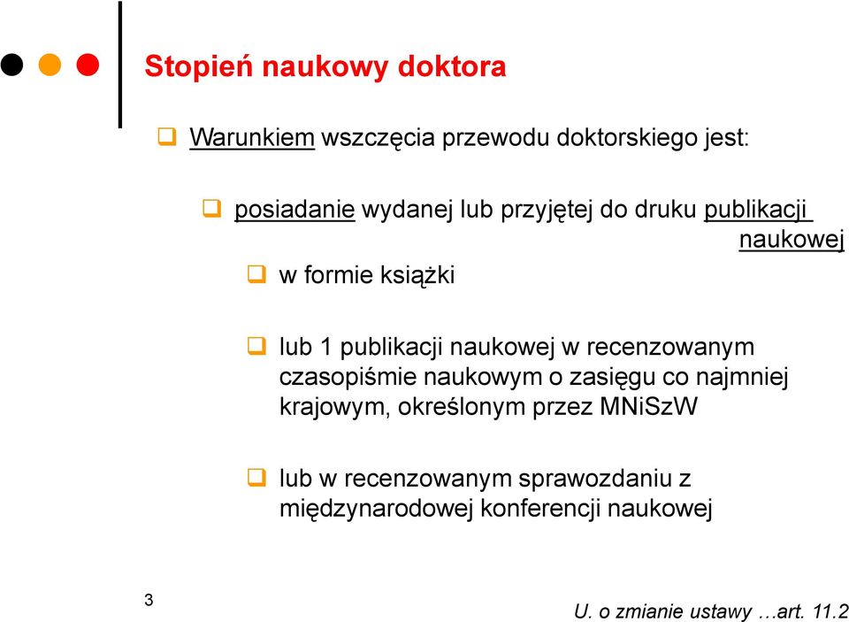 recenzowanym czasopiśmie naukowym o zasięgu co najmniej krajowym, określonym przez MNiSzW