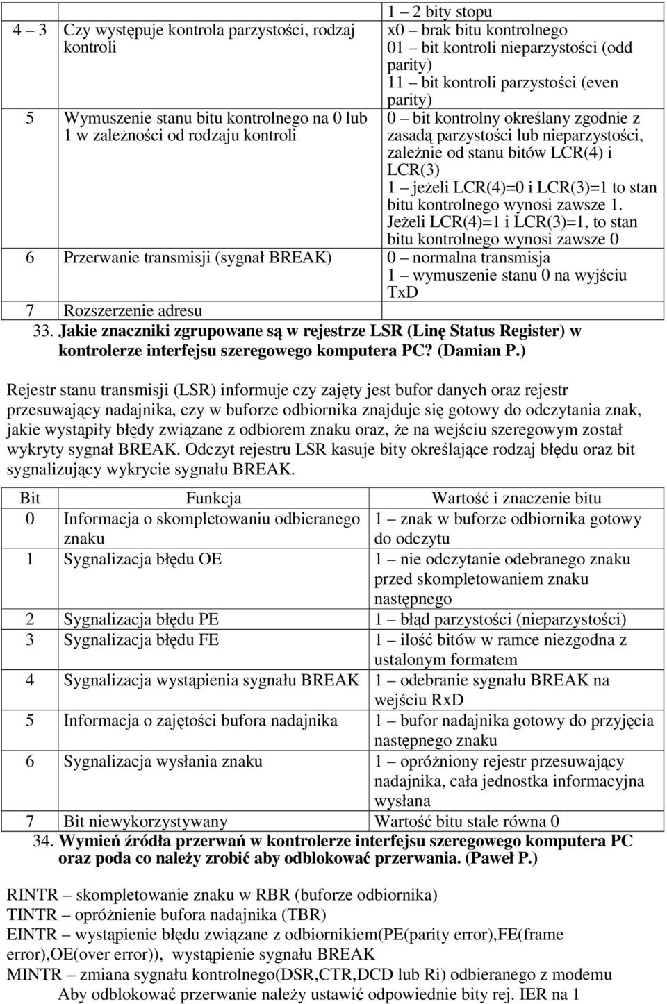 LCR(3)=1 to stan bitu kontrolnego wynosi zawsze 1.