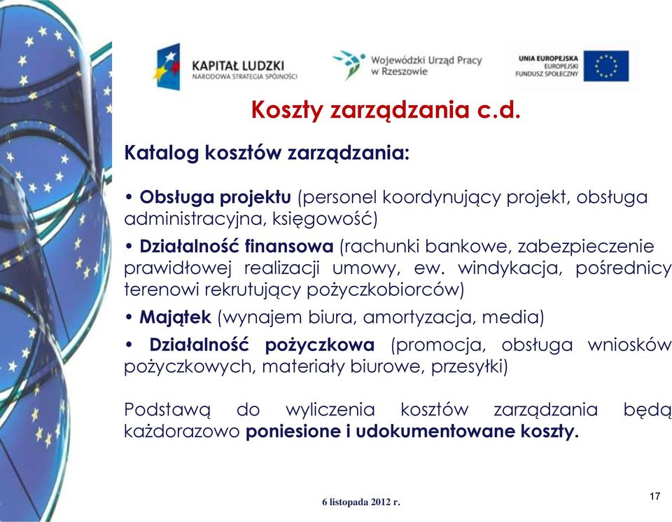 Katalog kosztów zarządzania: Obsługa projektu (personel koordynujący projekt, obsługa administracyjna, księgowość) Działalność