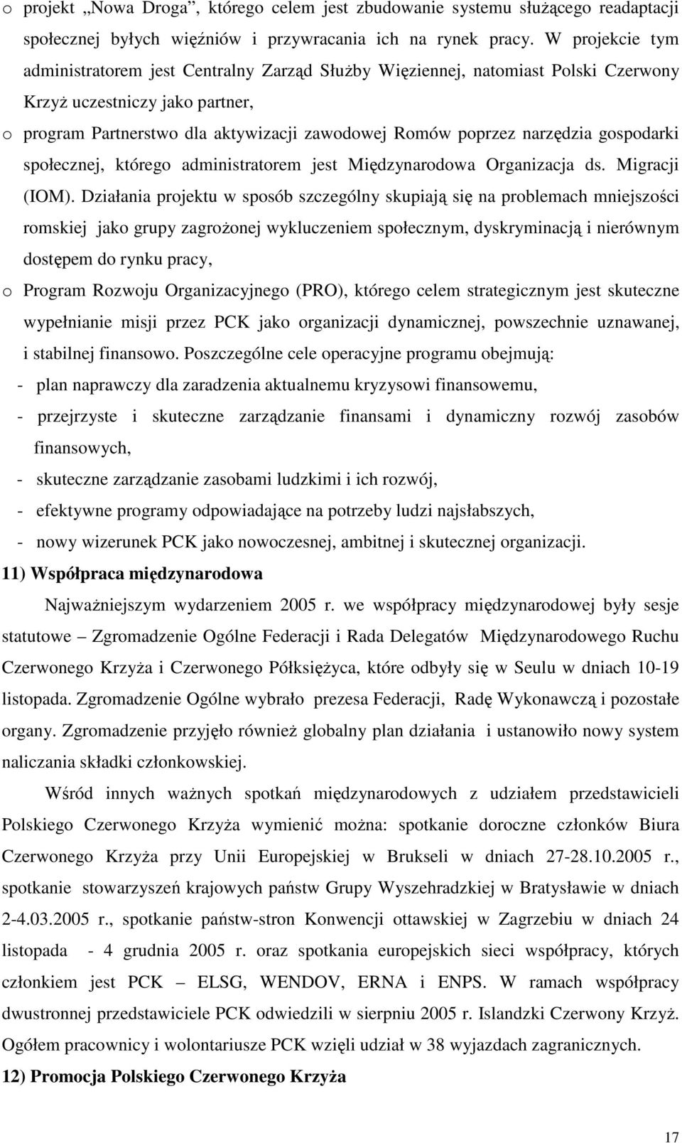 narzędzia gospodarki społecznej, którego administratorem jest Międzynarodowa Organizacja ds. Migracji (IOM).