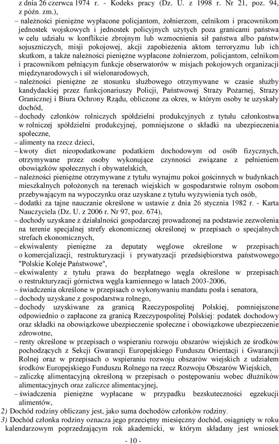 wzmocnienia sił państwa albo państw sojuszniczych, misji pokojowej, akcji zapobieżenia aktom terroryzmu lub ich skutkom, a także należności pieniężne wypłacone żołnierzom, policjantom, celnikom i