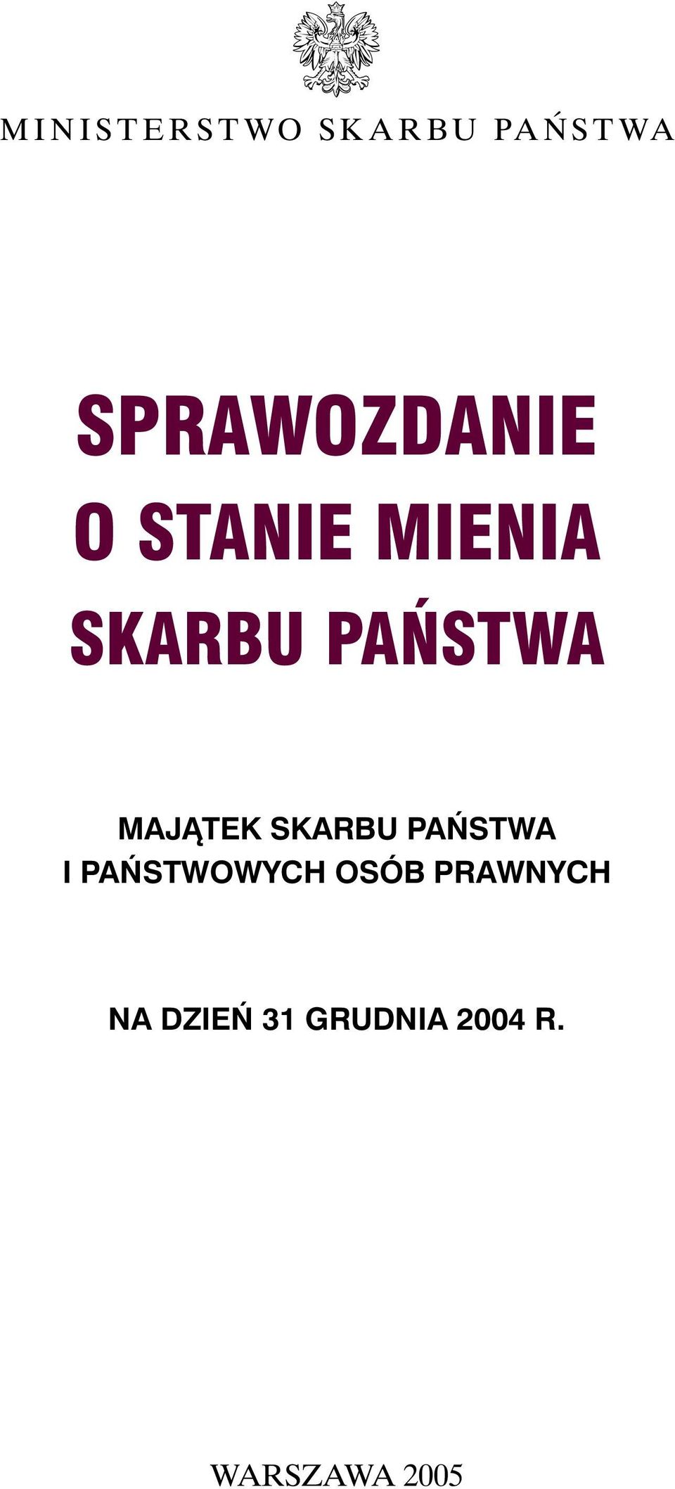 MAJÑTEK SKARBU PA STWA I PA STWOWYCH OSÓB