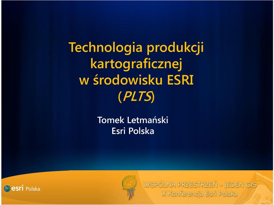 środowisku ESRI (PLTS)