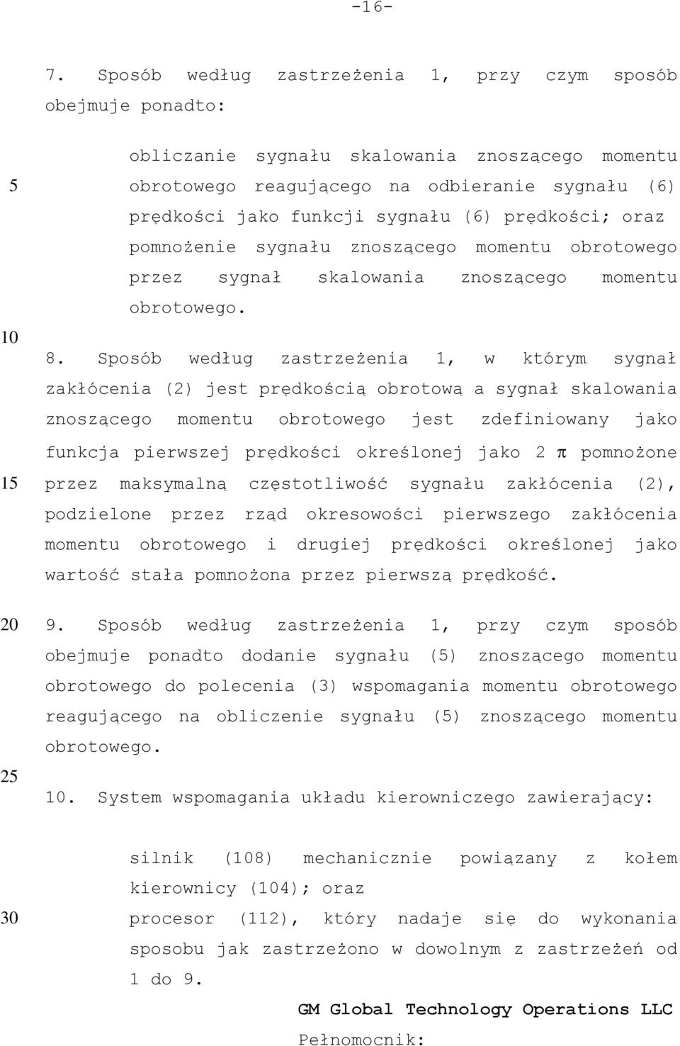 prędkości; oraz pomnożenie sygnału znoszącego momentu obrotowego przez sygnał skalowania znoszącego momentu obrotowego. 8.