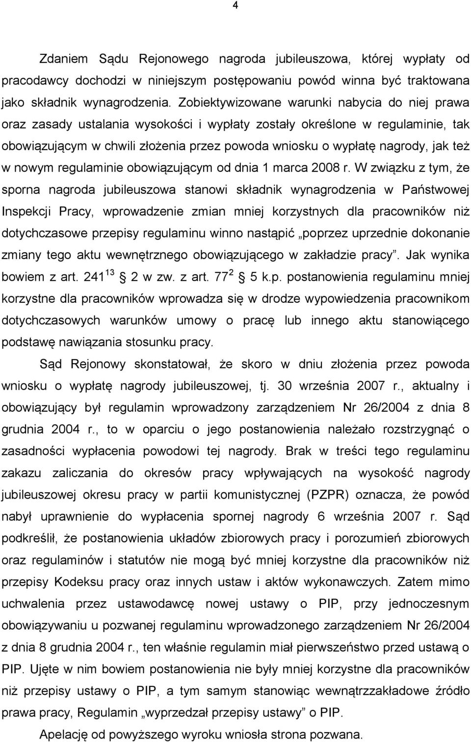 jak też w nowym regulaminie obowiązującym od dnia 1 marca 2008 r.