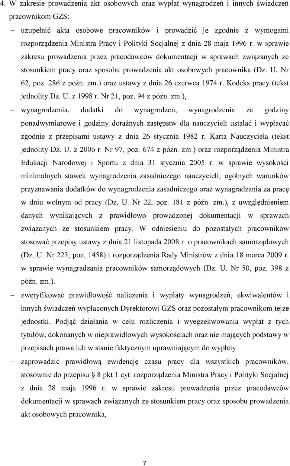 w sprawie zakresu prowadzenia przez pracodawców dokumentacji w sprawach związanych ze stosunkiem pracy oraz sposobu prowadzenia akt osobowych pracownika (Dz. U. Nr 62, poz. 286 z późn. zm.