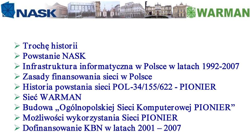 POL 34/155/622 PIONIER Sieć WARMAN Budowa Ogólnopolskiej Sieci Komputerowej