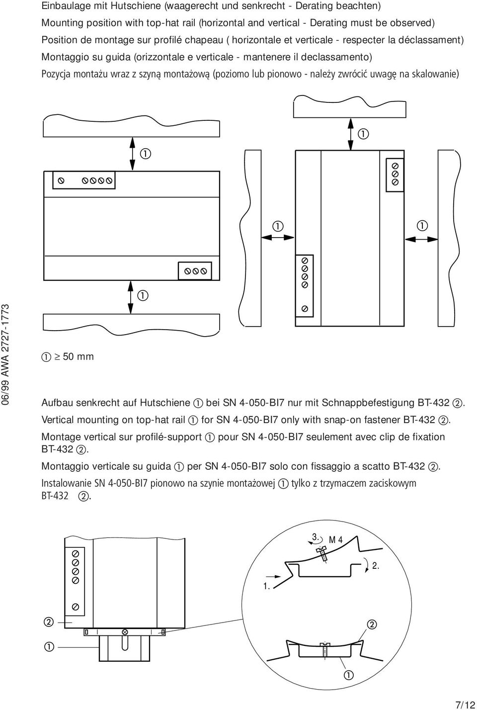 należy zwrócić uwagę na skalowanie) 50 mm Aufbau senkrecht auf Hutschiene bei SN 4-050-BI7 nur mit Schnappbefestigung BT-432.