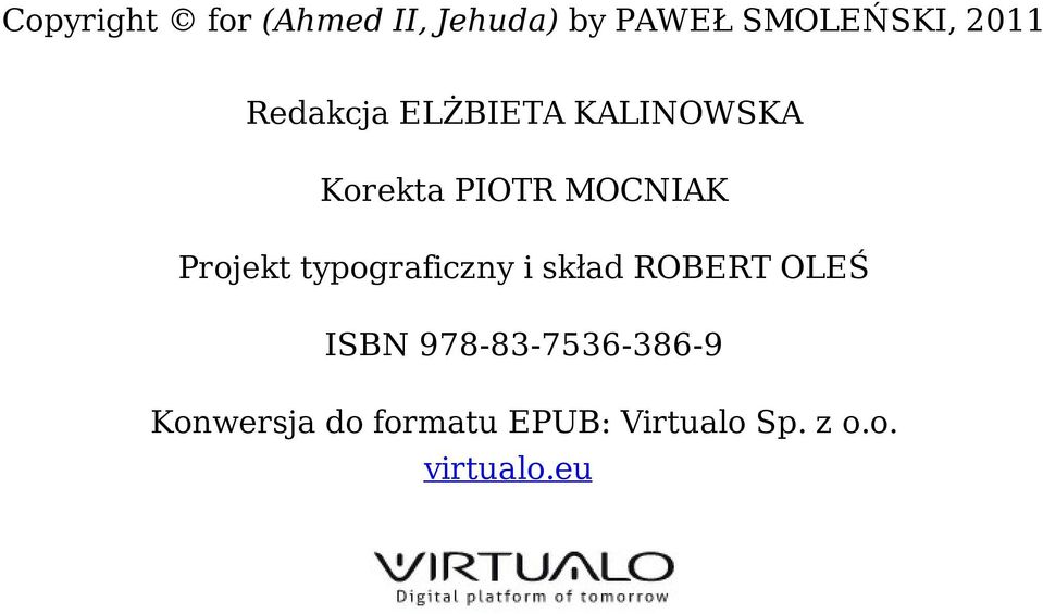 Projekt typograficzny i skład ROBERT OLEŚ ISBN
