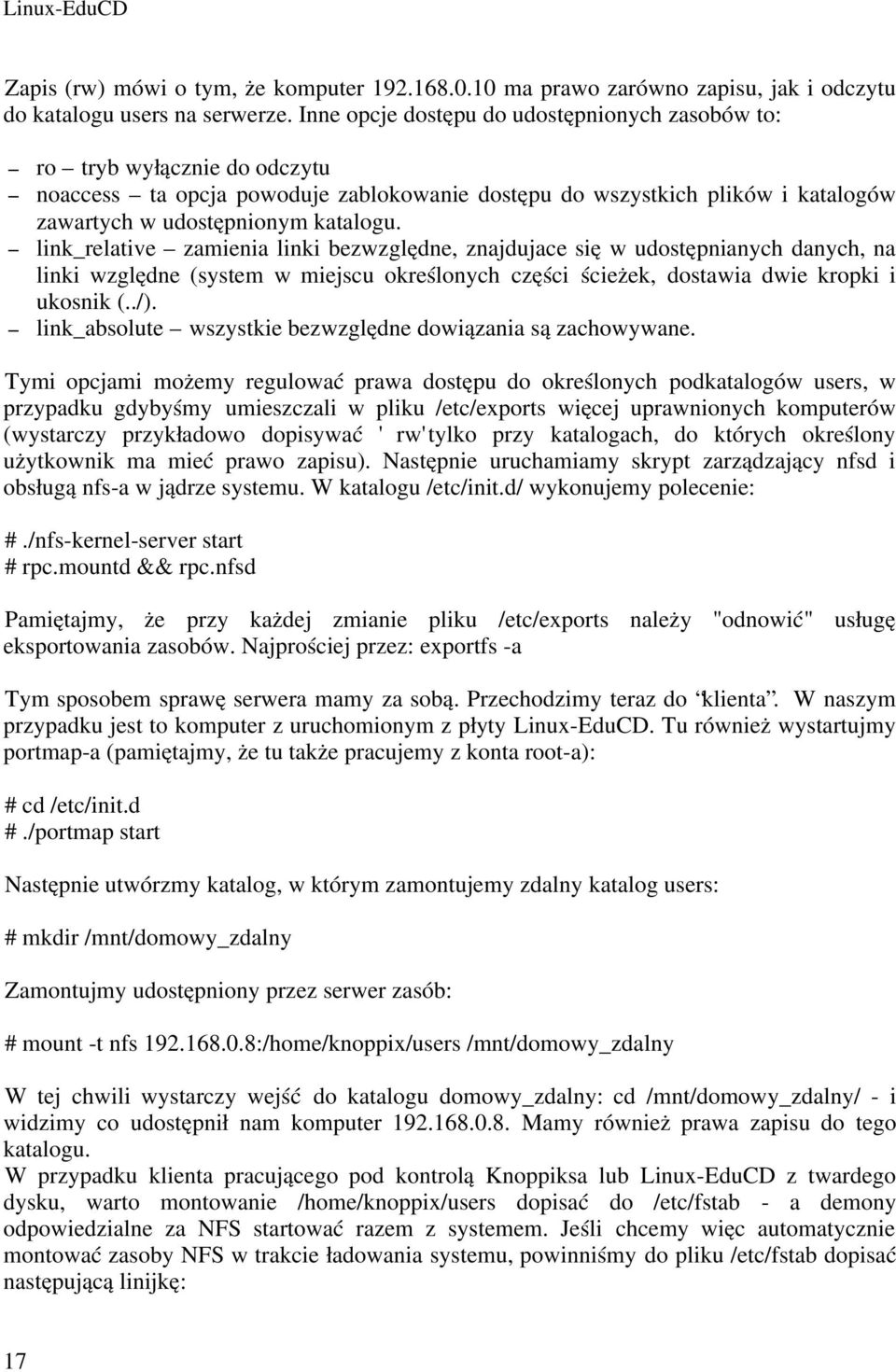 link_relative zamienia linki bezwzględne, znajdujace się w udostępnianych danych, na linki względne (system w miejscu określonych części ścieżek, dostawia dwie kropki i ukosnik (../).