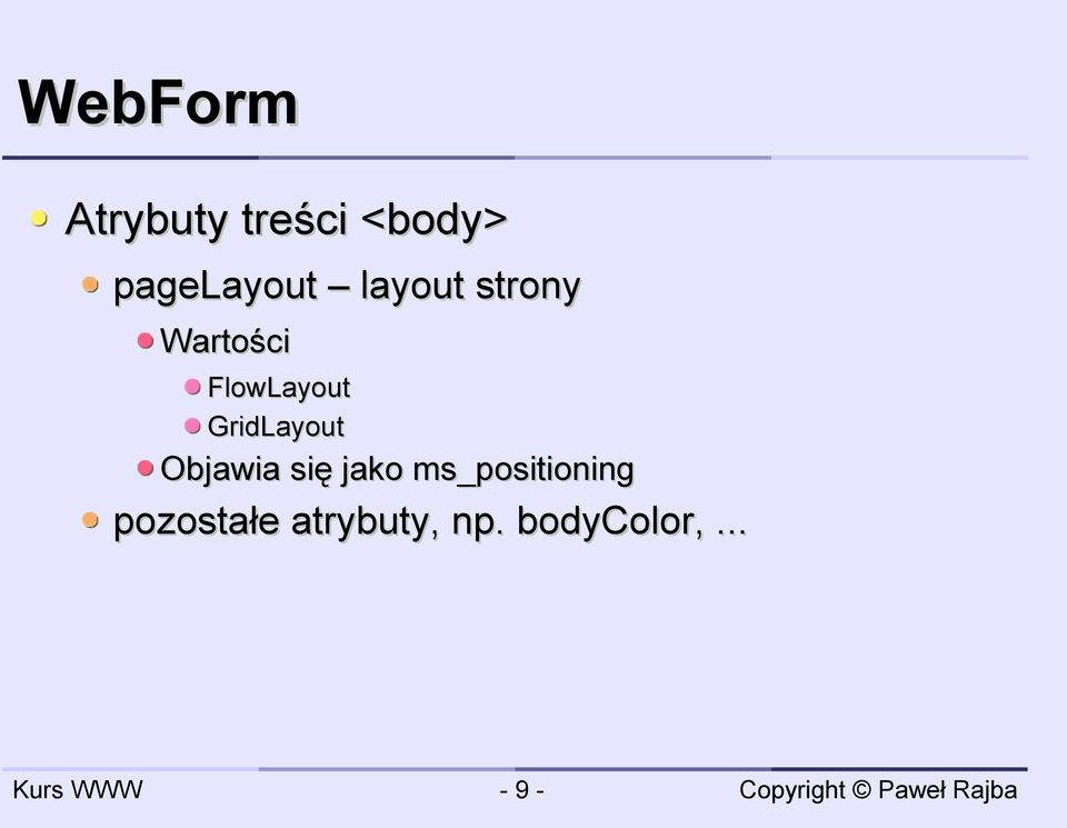 GridLayout Objawia się jako