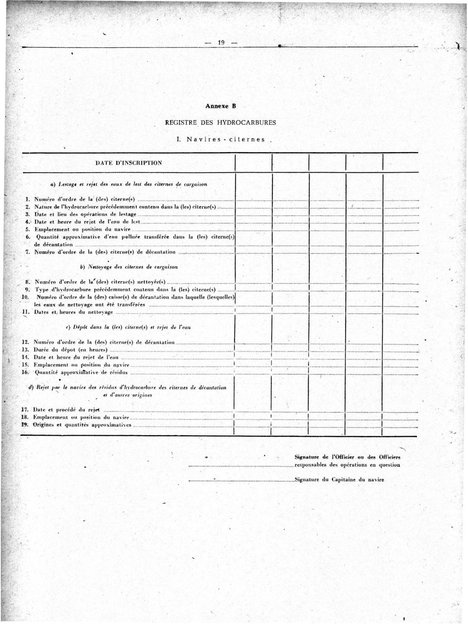 .. 6. Quantite 'approximat.iove d'chu pohuf e trausffree daus la (Ies) citerne(s) de decantlition 7. Numćro,d'ordre d'e la (de;;) citehle(~) 'de dć cfhłtation... L K : NlImĆTO d'o,.,lre de la.