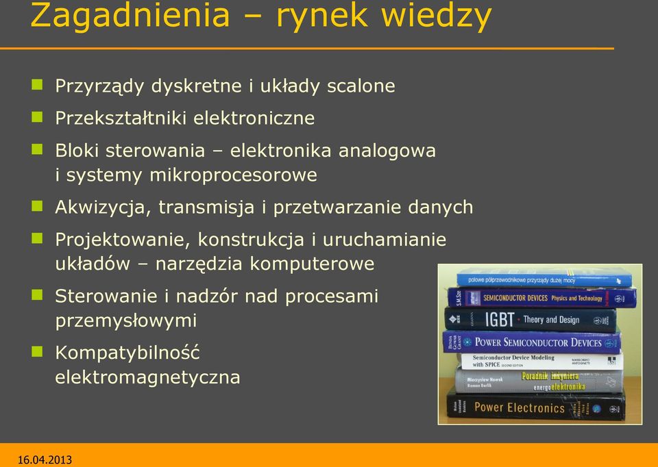 Akwizycja, transmisja i przetwarzanie danych Projektowanie, konstrukcja i uruchamianie