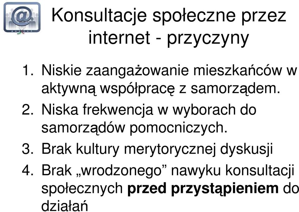 Niska frekwencja w wyborach do samorządów pomocniczych. 3.