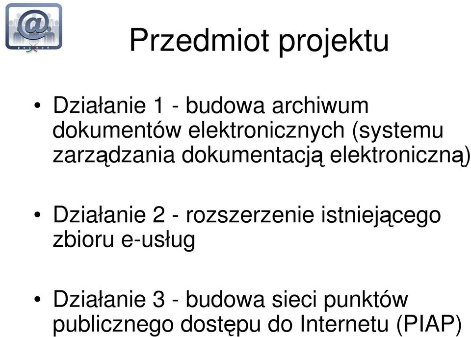 elektroniczną) Działanie 2 - rozszerzenie istniejącego zbioru