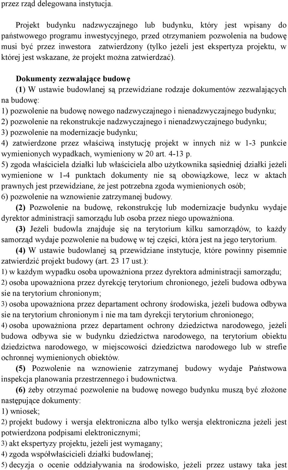 ekspertyza projektu, w której jest wskazane, że projekt można zatwierdzać).