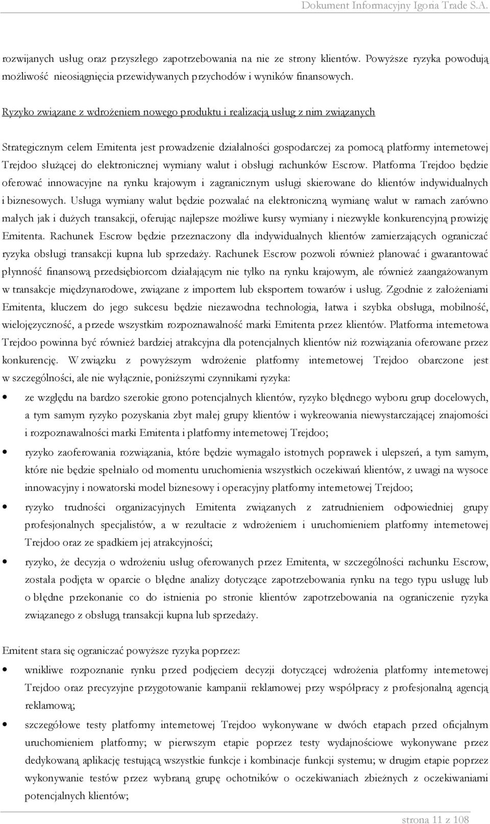 służącej do elektronicznej wymiany walut i obsługi rachunków Escrow.